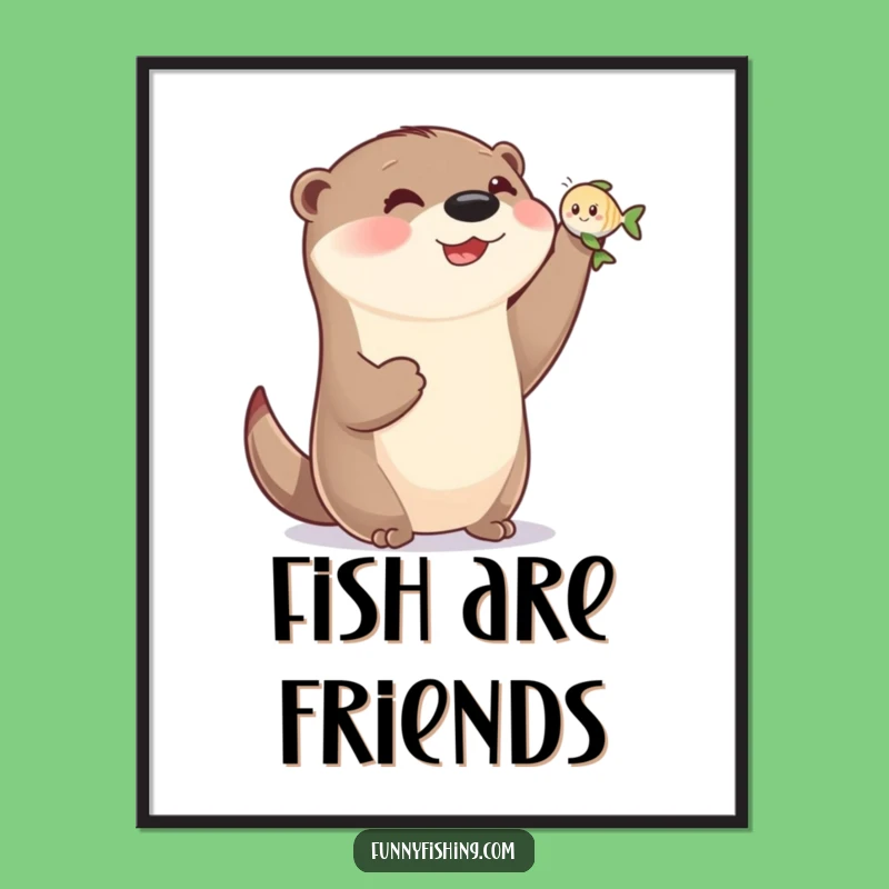 Funny Otter Holding Fish Poster - Whimsical Animal Art Print
