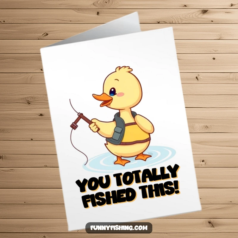 Funny Free Printable Congratulations Card: Playful duck in fishing vest casts line, celebrating a successful catch and congratulations.